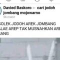 Viral, Akun DB: OJO GOLEK JODOH AREK JOMBANG MASALAHE AREP TAK MUSNAHKAN AREK JOMBANG