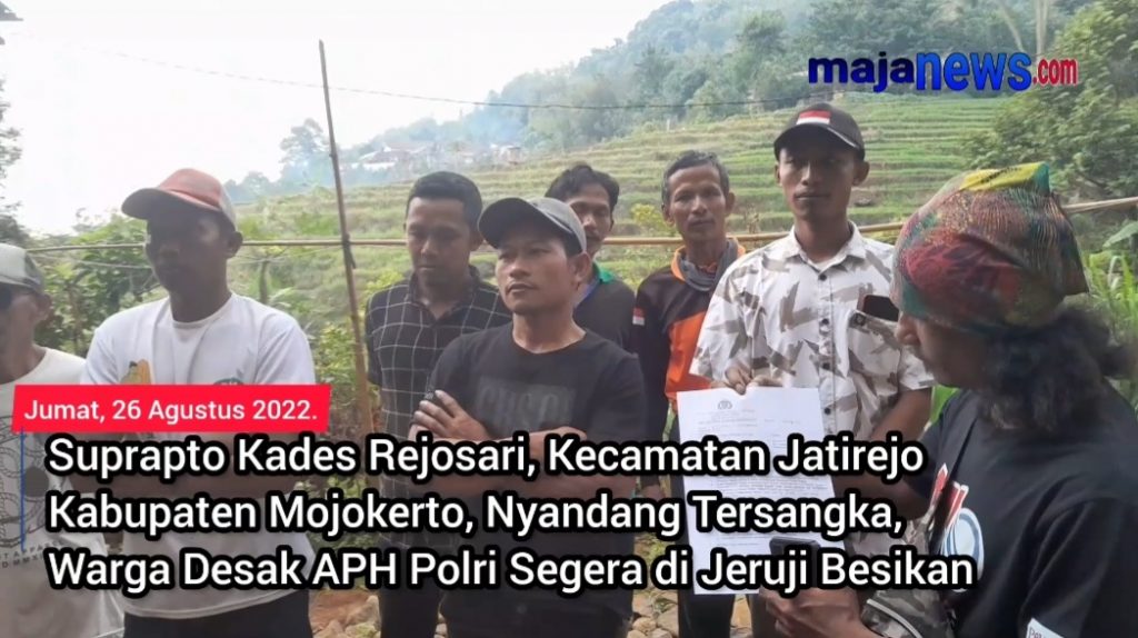 Suprapto Kades Rejosari Jatirejo Nyandang Tersangka, Warga Desak APH Segera di Jeruji Besikan