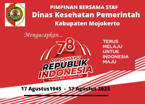 Dinas Kesehatan Pemerintah Kabupaten Mojokerto, Mengucapkan DIRGAHAYU INDONESIA Ke-78 Tahun 2023