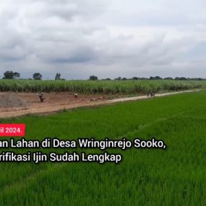Pengurukan Lahan di Desa Wringinrejo Sooko, Kades Klarifikasi Ijin Sudah Lengkap