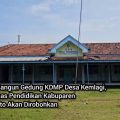 Target Bangun Gedung KDMP Desa Kemlagi, Aset Dinas Pendidikan Kabupaten Mojokerto Akan Dirobohkan